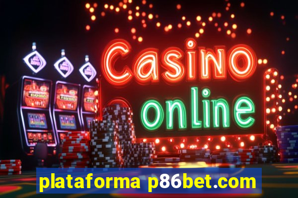 plataforma p86bet.com